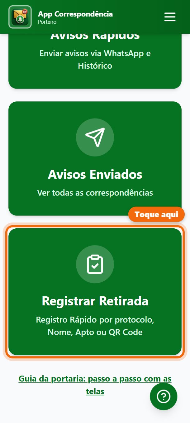 Passo 1: No painel, toque em Registrar Retirada.